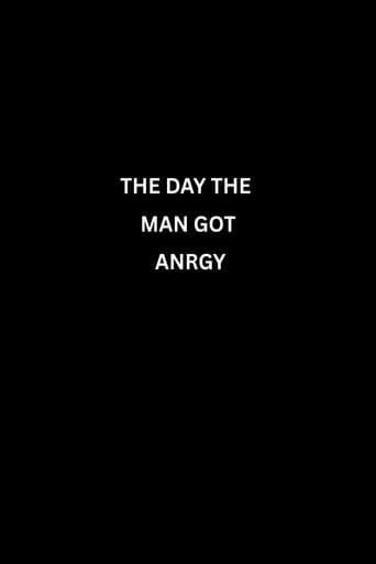 The day the man got angry afişi