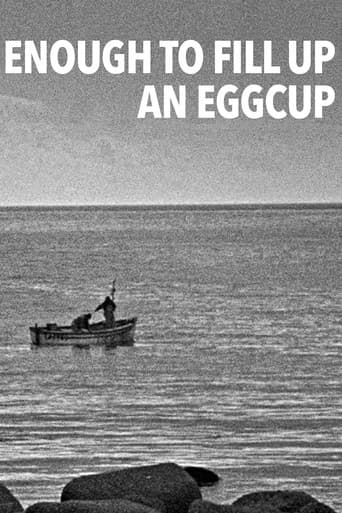 Enough to Fill Up an Eggcup afişi