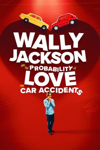 Wally Jackson and the Probability of Love and Car Accidents afişi
