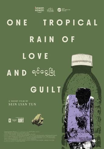 One Tropical Rain Of Love And Guilt afişi