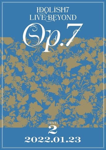 IDOLiSH7 LIVE BEYOND "Op.7" afişi
