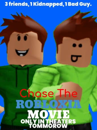 Chase The Robloxia Movie afişi