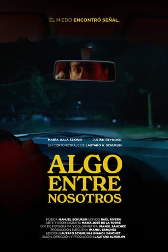 Algo entre Nosotros afişi