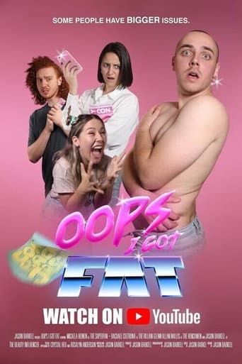 Oops I Got Fat afişi