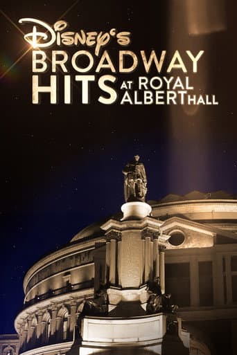 Disney's Broadway Hits at London's Royal Albert Hall afişi