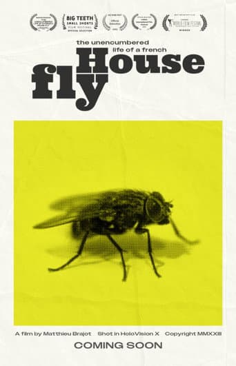 The Unencumbered Life of a French House Fly afişi