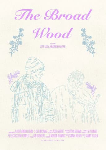 The Broad Wood afişi