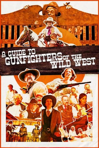 A Guide to Gunfighters of the Wild West afişi