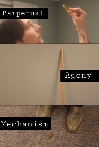 Perpetual Agony Mechanism afişi
