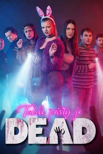 Tahle párty je DEAD afişi