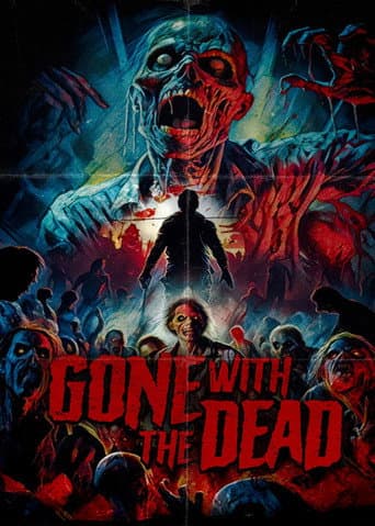 Gone with the Dead afişi