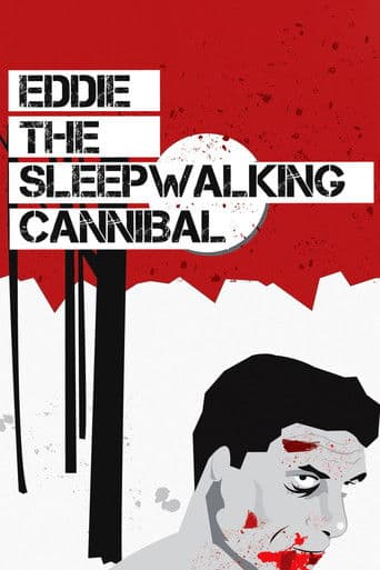 Eddie: The Sleepwalking Cannibal afişi