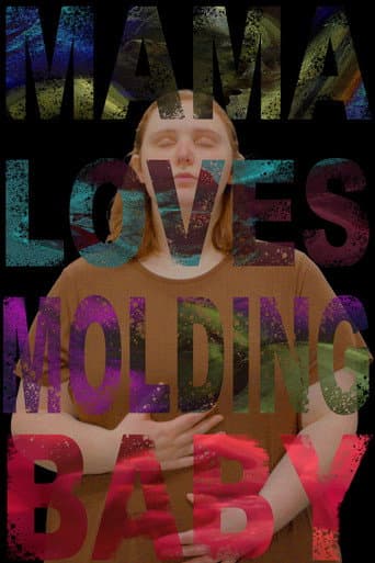 Mama Loves Molding Baby afişi