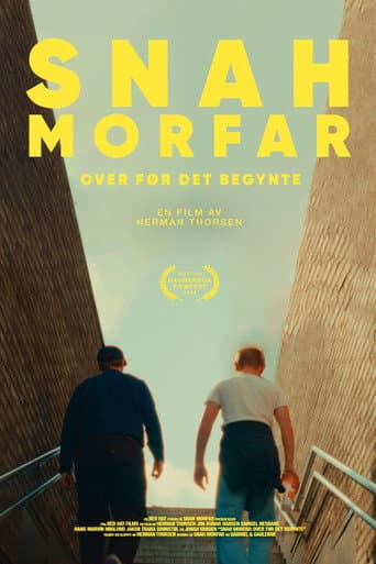 Snah Morfar: Over Før Det Begynte afişi