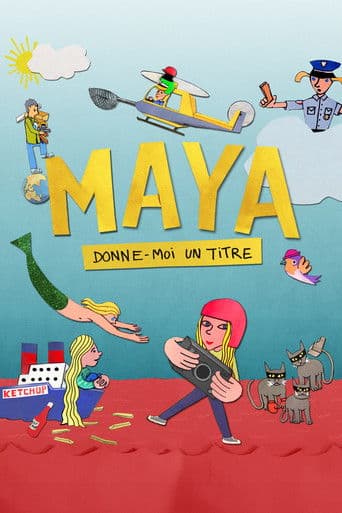Maya, donne-moi un titre afişi