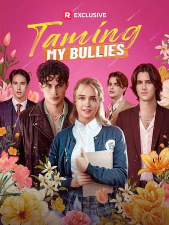 Taming My Bullies afişi