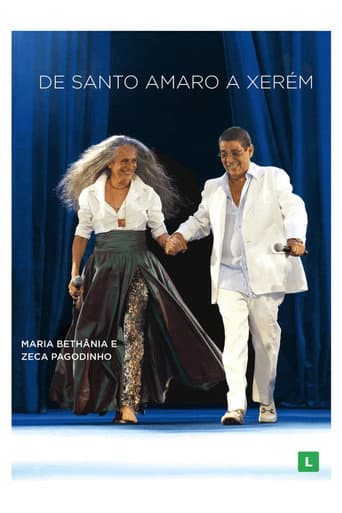 Maria Bethânia e Zeca Pagodinho: De Santo Amaro a Xerém afişi