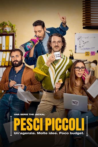 Pesci Piccoli: Un'agenzia, molte idee, poco budget afişi