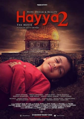 Hayya 2 the Movie: Hope, Dream and Reality afişi