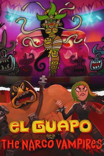 El Guapo Vs. The Narco Vampires afişi