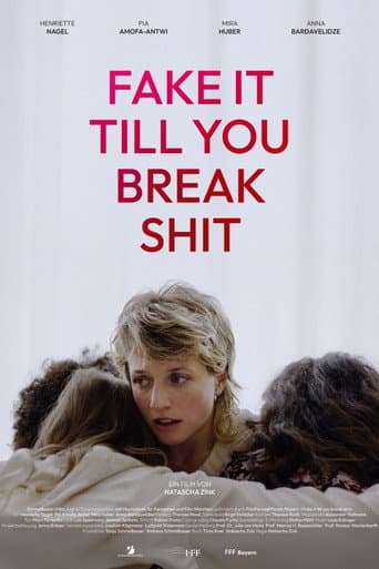 Fake It Till You Break Shit afişi