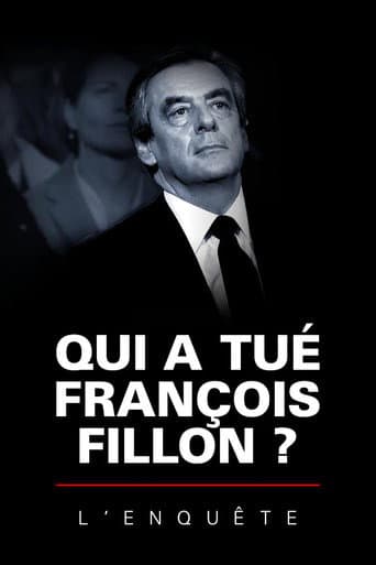 Qui a tué François Fillon ? L'Enquête afişi