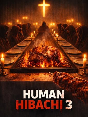Human Hibachi 3: The Last Supper afişi