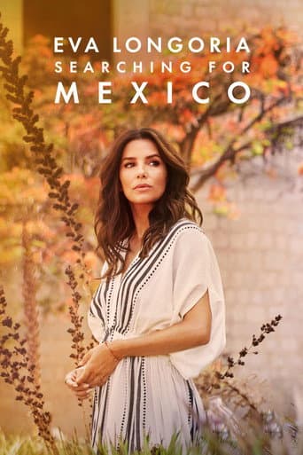 Eva Longoria: Searching for Mexico afişi
