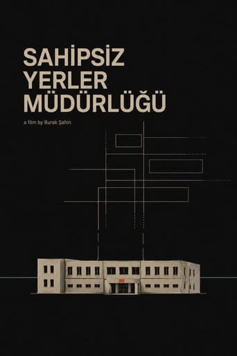 Sahipsiz Yerler Müdürlüğü afişi