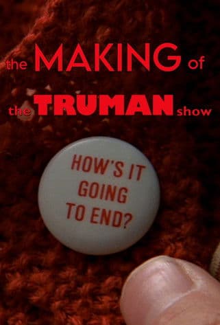 How's It Going to End - The Making of 'The Truman Show' afişi