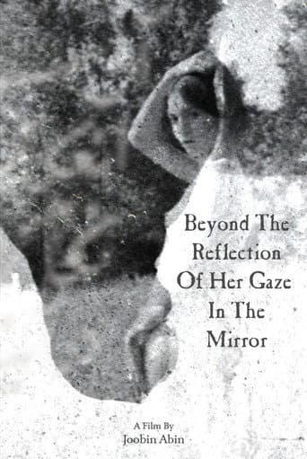Beyond the reflection of her gaze in the mirror afişi