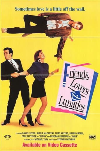 Friends, Lovers, & Lunatics afişi