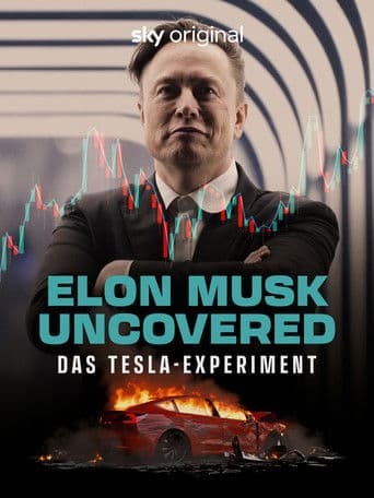 Elon Musk Uncovered: Das Tesla-Experiment afişi