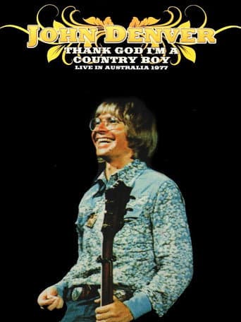 John Denver: Thank God I'm a Country Boy: Live in Australia 1977 afişi