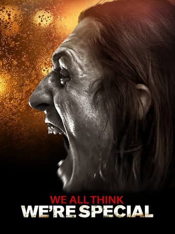 We All Think We're Special afişi
