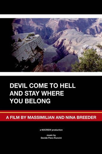 Devil Come to Hell and Stay Where You Belong afişi