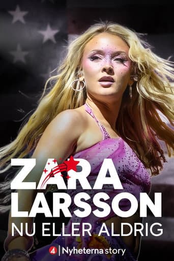 Zara Larsson - Nu eller aldrig afişi