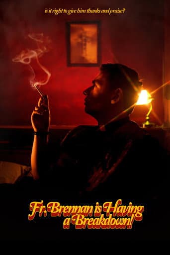 Fr. Brennan is Having a Breakdown! afişi