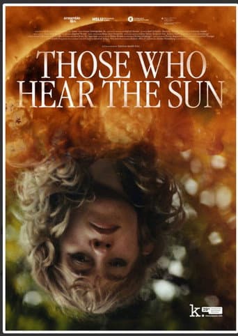 Those Who Hear The Sun afişi