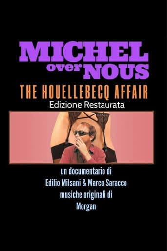 Michel Over Nous. The Houellebecq Affair afişi