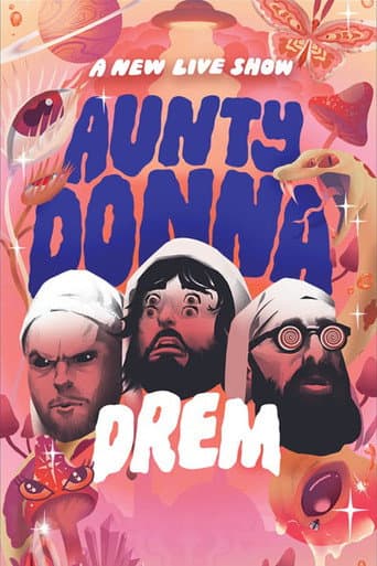 Aunty Donna: Drem
