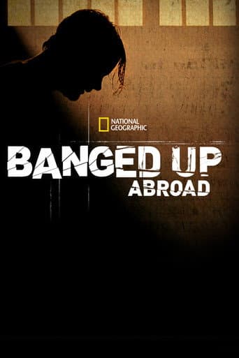 Banged Up Abroad afişi