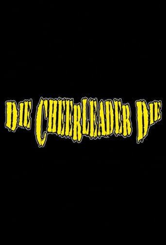 Die, Cheerleader, Die afişi