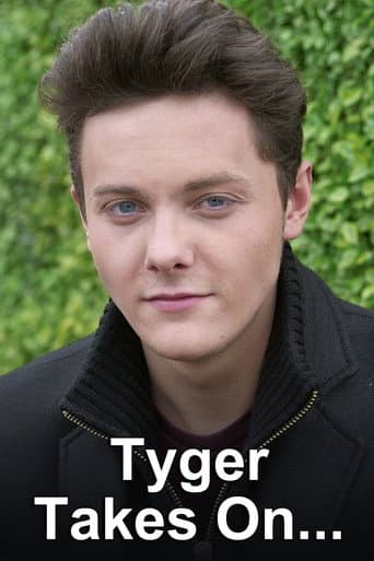 Tyger Takes On... afişi
