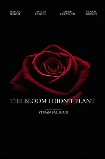 The Bloom I Didn't Plant afişi