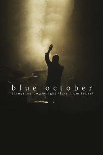 Blue October: Things We Do At Night (Live From Texas) afişi