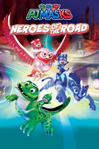 PJ Masks: Heroes of the Road afişi