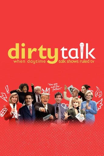 Dirty Talk: When Daytime Talk Shows Ruled TV afişi
