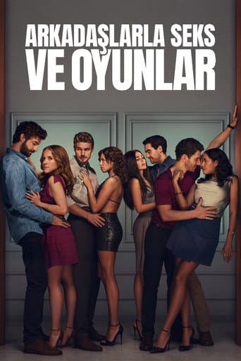 Arkadaşlarla Seks ve Oyunlar afişi