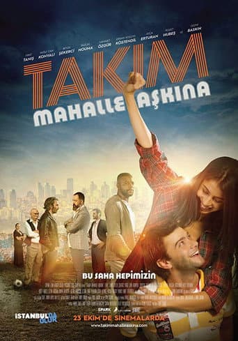 Takım: Mahalle Aşkına! afişi